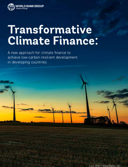 Transformative Climate Finance: A New Approach for Climate Finance to Achieve Low-carbon Resilient Development in Developing Countries